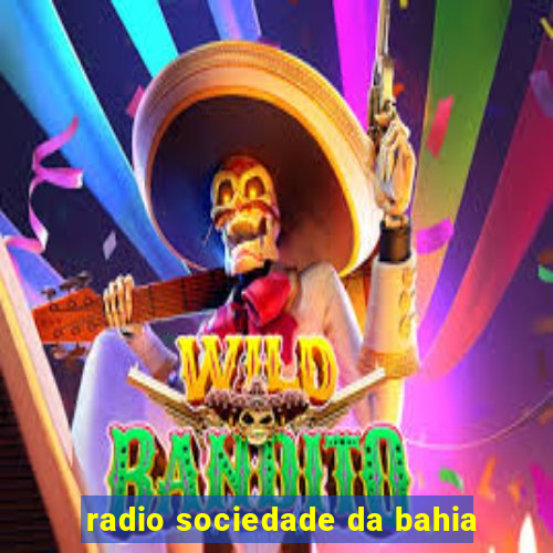 radio sociedade da bahia